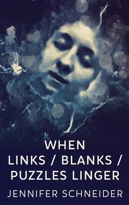 When Links / Blanks / Puzzles Linger [Large Print] 4824130328 Book Cover