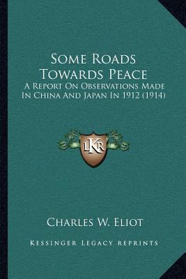 Some Roads Towards Peace: A Report On Observati... 1164056964 Book Cover