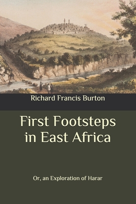 First Footsteps in East Africa: Or, an Explorat... B08BWGQ64X Book Cover