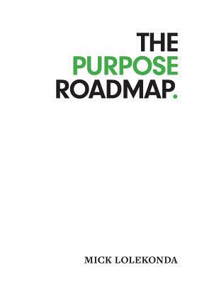 The Purpose Roadmap 1460293851 Book Cover