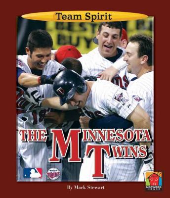 The Minnesota Twins (Team Spirit) 1603570098 Book Cover