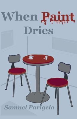 When Paint Dries: How Lives Intertwine B0DGY3PCSY Book Cover