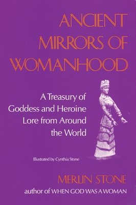 Ancient Mirrors of Womanhood: A Treasury of God... 0807067512 Book Cover