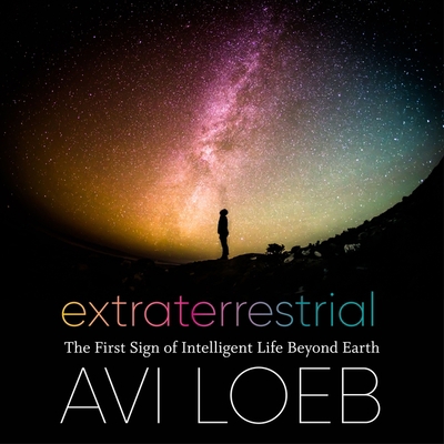 Extraterrestrial: The First Sign of Intelligent... 0358394570 Book Cover