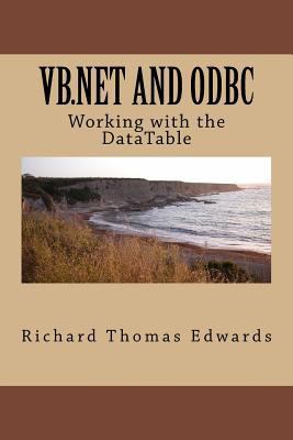 VB.NET and ODBC: Working with the Datatable 1720556733 Book Cover