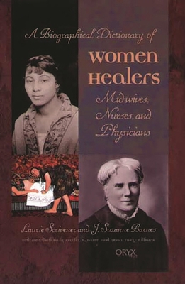 A Biographical Dictionary of Women Healers: Mid... 157356219X Book Cover