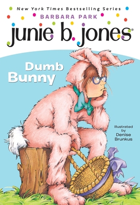 Junie B. Jones #27: Dumb Bunny [With Junie B. E... B00BG7AK7E Book Cover