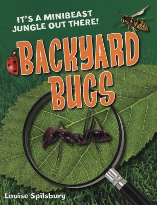 Backyard Bugs (White Wolves Non-Fiction) 1408133830 Book Cover