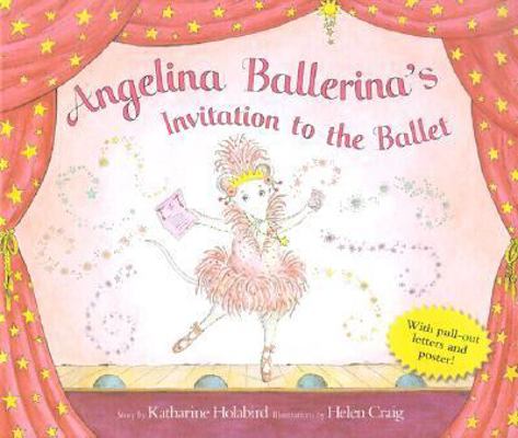 Angelina Ballerina's Invitation to the Ballet [... 1584857579 Book Cover