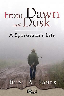 From Dawn Until Dusk 0982860102 Book Cover