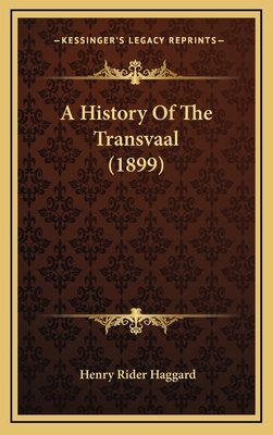A History Of The Transvaal (1899) 1164747789 Book Cover