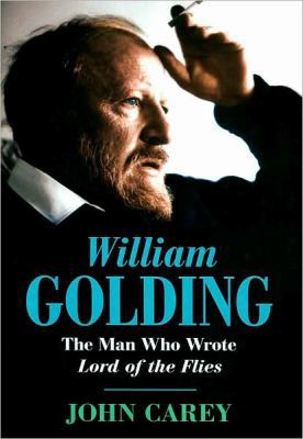 William Golding: The Man Who Wrote Lord of the ... 1439187320 Book Cover