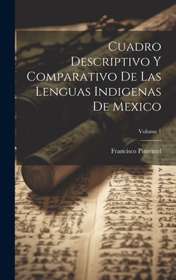 Cuadro Descriptivo Y Comparativo De Las Lenguas... [Spanish] 1021072958 Book Cover