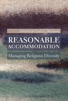 Reasonable Accommodation: Managing Religious Di... 0774822767 Book Cover