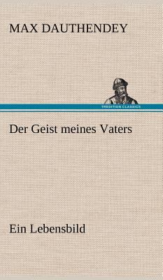 Der Geist Meines Vaters [German] 3847246127 Book Cover