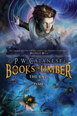The Books of Umber - The End of Time (Unabridge... 1456133756 Book Cover