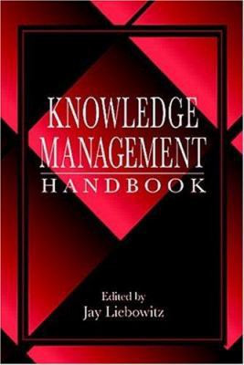 Knowledge Management Handbook 0849302382 Book Cover