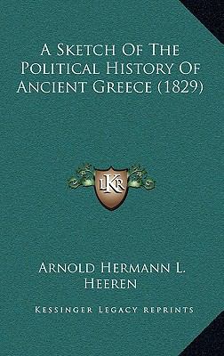 A Sketch Of The Political History Of Ancient Gr... 1164759302 Book Cover