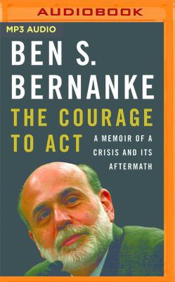 The Courage to Act: A Memoir of a Crisis and It... 1536667552 Book Cover