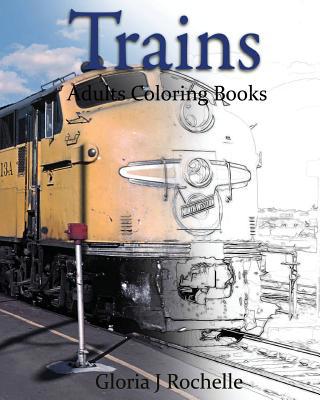 Trains Adults Coloring Book: Transportation Col... 1537466720 Book Cover