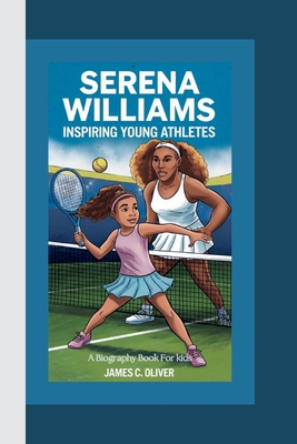 Serena Williams: Inspiring Young Athletes            Book Cover