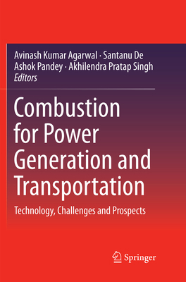 Combustion for Power Generation and Transportat... 9811099642 Book Cover