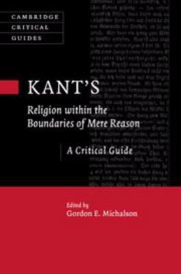 Kant's Religion Within the Boundaries of Mere R... 1139088130 Book Cover