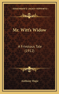 Mr. Witt's Widow: A Frivolous Tale (1912) 116429718X Book Cover