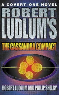 'ROBERT LUDLUM'S ''THE CASSANDRA COMPACT''' 0007101708 Book Cover