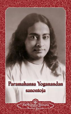 Paramahansa Yogananda sanontoja - Sayings of Pa... [Finnish] 0876123825 Book Cover