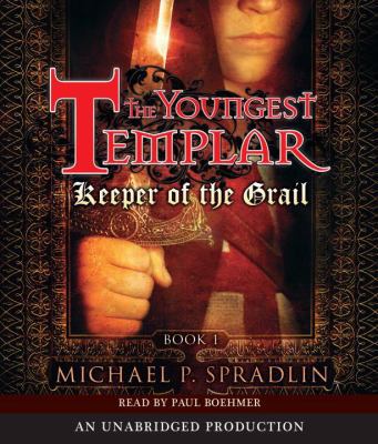 Keeper of the Grail: The Youngest Templar, Book 1 073936782X Book Cover