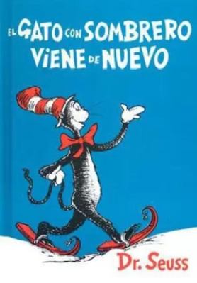 El Gato Con Sombrero Viene de Nuevo = The Cat i... [Spanish] 1930332432 Book Cover