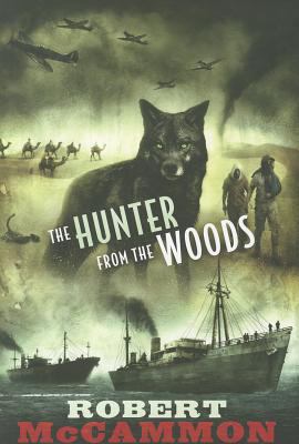 The Hunter from the Woods 1596064137 Book Cover