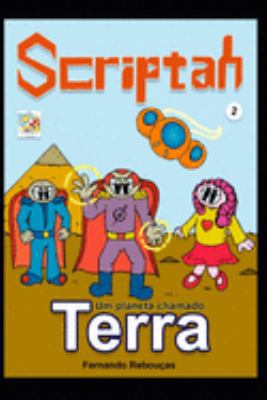 Scriptah: Um planeta chamado Terra [Portuguese] 1689654244 Book Cover