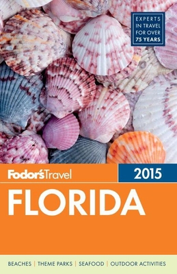 Fodor's Florida 2015 (Full-color Travel Guide) 0804142718 Book Cover