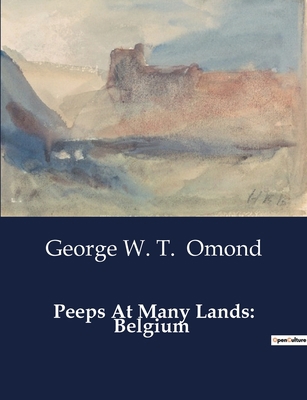 Peeps At Many Lands: Belgium: Exploring the Cul... B0CV7BG4CM Book Cover