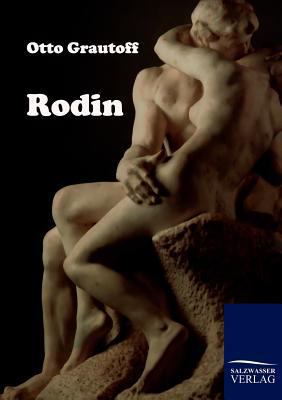 Rodin [German] 3861956330 Book Cover