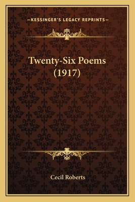 Twenty-Six Poems (1917) 1165756447 Book Cover
