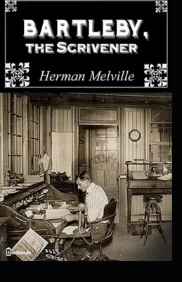 Paperback Bartleby, the Scrivener Illustrated Book