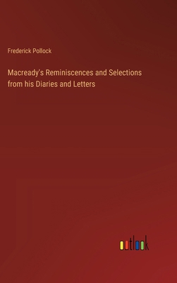 Macready's Reminiscences and Selections from hi... 338523929X Book Cover