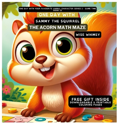 One Day With Sammy the Squirrel: The Acorn Math... B0CQ71QL3N Book Cover