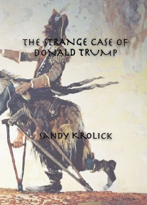 The Strange Case of Donald Trump 1735069833 Book Cover