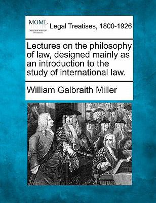 Lectures on the Philosophy of Law, Designed Mai... 1240017898 Book Cover
