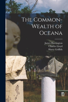 The Common-wealth of Oceana 1014461502 Book Cover