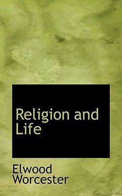 Religion and Life 1117672670 Book Cover