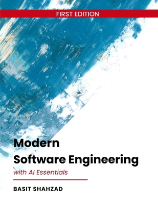 Modern Software Engineering: With AI Essentials B0GDGDCKJK Book Cover