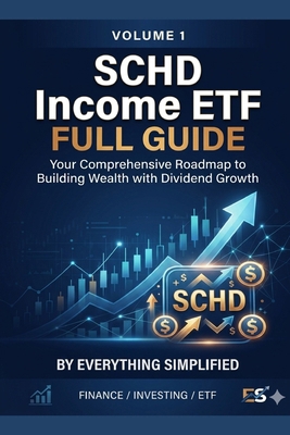 SCHD Income ETF: Full Guide Volume 1 B0HBCJSDXC Book Cover
