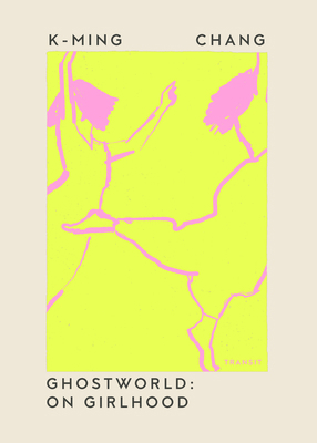 Ghostworld: On Girlhood B0GKDRYPNG Book Cover