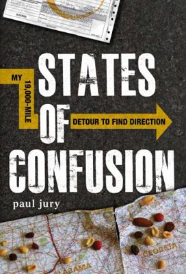 States of Confusion: My 19,000-Mile Detour to F... 144052484X Book Cover