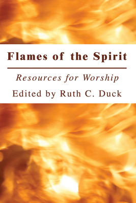 Flames of the Spirit: Resources for Worship 1606085840 Book Cover